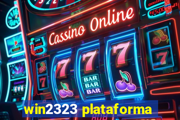 win2323 plataforma